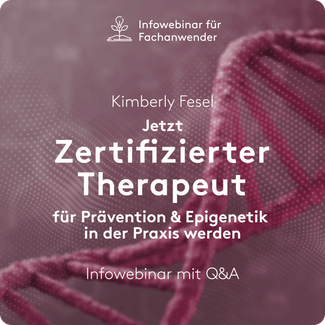 Jetzt "Zertifizierter Therapeut für Prävention & Epigenetik in der Praxis" werden - Infowebinar zur Ausbildung