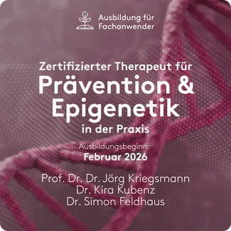 Ausbildung "Zertifizierter Therapeut für Prävention & Epigenetik in der Praxis" – Start Februar