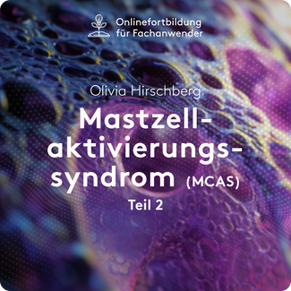 Mastzellaktivierungssyndrom (MCAS) | Teil 2