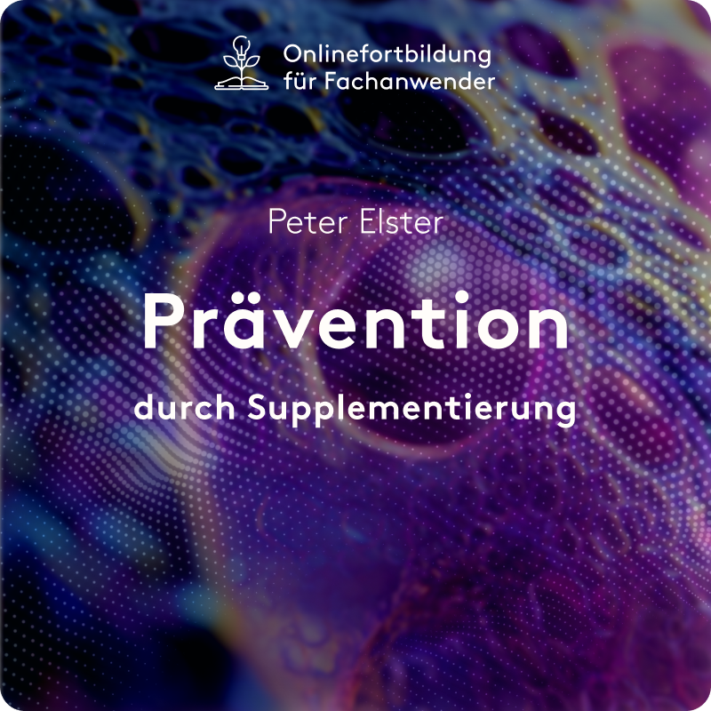 Prävention durch Supplementierung